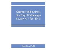 Gazetteer and business directory of Cattaraugus County, N. Y. for 1874-5