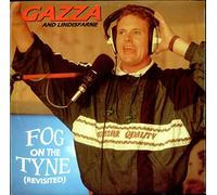 Gazza* And Lindisfarne - GAZZA & LINDISFARNE Fog on the Tyne (Revisited) 12"