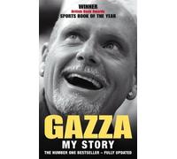 Gazza: My Story by Gascoigne, Paul (June 6, 2005) Paperback
