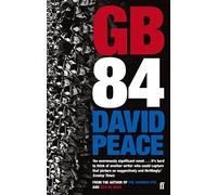 GB84: The classic novel about the miners' strike