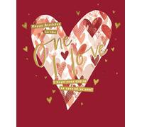GBCC Birthday Card for The One I Love - Romantic Love Heart Design - Embossed Foil Finish - Premium Greeting Card with Envelope for Husband, Wife, Girlfriend, Boyfriend or Partner