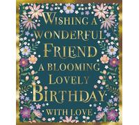 GBCC Wonderful Friend Birthday Card - Happy Birthday Card for Women with 'Blooming Lovely Birthday' Artistic Floral Design and a Foil Finish