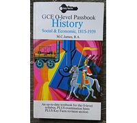 GCE O-Level Passbook: HISTORY, Social and Economic 1815-1939 (Key Facts series)