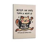 GCHPRINTEU Better An Oops Than A What If Print, Retro Cat Cute Poster Music Album Canvas Poster Gift Home Wall Decoration Animal Fun Art Print for Bedroom Living Room 20x30inch(50x75cm) Frame-style