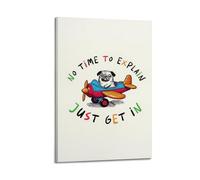 GCHPRINTEU JUST GET IN PUG FLY Poster Vintage Wall Art Canvas Prints for Home Wall Decoration 08x12inch(20x30cm) Frame-style
