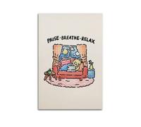 GCHPRINTEU Pause Breathe Relax Print, Positive Office Poster Music Album Canvas Poster Gift Home Wall Decoration Animal Fun Art Print for Bedroom Living Room 16x24inch(40x60cm) Unframe-style
