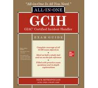 GCIH GIAC Certified Incident Handler All-in-One Exam Guide