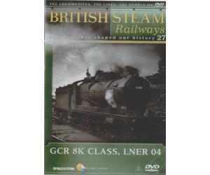 GCR 8K Class, LNER 04 - British Steam Railways Volume 27