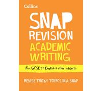 GCSE 9-1 Academic Writing Revision Guide : Ideal for the 2026 and 2027 Exams
