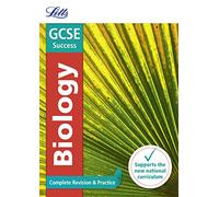 GCSE 9-1 Biology Complete Revision & Practice (Letts GCSE 9-1 Revision Success)