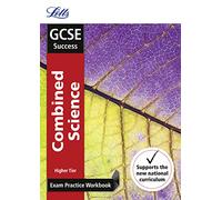 GCSE 9-1 Combined Science Higher Exam Practice Workbook, with Practice Test Paper