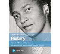 GCSE (9-1) Edexcel History Migrants in Britain c. 800-present Student Book