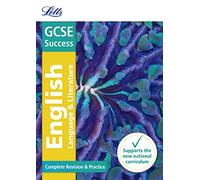 GCSE 9-1 English Language and English Literature Complete Revision & Practice (Letts GCSE 9-1 Revision Success)