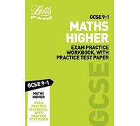 GCSE 9-1 Maths Higher Exam Practice Workbook, with Practice Test Paper (Letts GCSE 9-1 Revision Success)