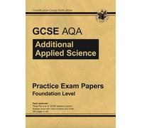GCSE Additional Applied Science AQA Practice Papers - Foundation