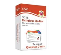 GCSE AQA A Religious Studies: Christianity & Islam Revision Question Cards (CGP AQA A GCSE RS)