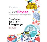 GCSE AQA English Language: Illustrated Revision and Practice with Free CREST integrated AI tutor (ClearRevise AQA GCSE English Language 8700)
