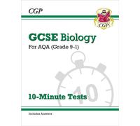 GCSE Biology: AQA 10-Minute Tests (includes answers)