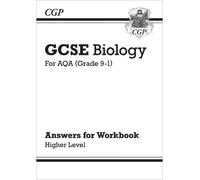 GCSE Biology: AQA Answers (for Workbook) - Higher