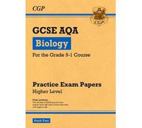 GCSE Biology AQA Practice Papers: Higher Pack 2