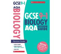GCSE Biology AQA Revision Guide. Perfect for Home Learning and includes a free revision app (Scholastic GCSE Grades 9-1 Revision and Practice)