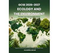 GCSE Biology Ecology and the Environment Revision Guide with Clear Notes: Ecosystems, Biodiversity, Food Chains, Carbon & Nitrogen Cycles, Human ... Eutrophication (GCSE Biology Revision Guide)
