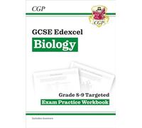 GCSE Biology Edexcel Grade 8-9 Targeted Exam Practice Workbook (includes answers): for the 2027 and 2028 exams (CGP Edexcel GCSE Biology)