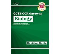 New GCSE Biology OCR Gateway Revision Guide: Includes Online Edition, Quizzes & Videos: (CGP OCR Gateway GCSE Biology)