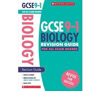 GCSE Biology Revision Guide for All Boards. Perfect for Home Learning and includes a free revision app (Scholastic GCSE Grades 9-1 Revision and Practice)