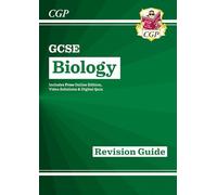 GCSE Biology Revision Guide includes Online Edition, Videos & Quizzes