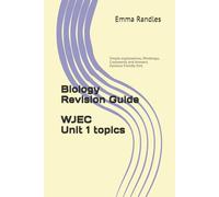 GCSE Biology Unit 1 Revision Guide for WJEC: Broken down explanations, Mindmaps, Crosswords and Answers.