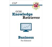 GCSE Business Edexcel Knowledge Retriever: for the 2027 and 2028 exams (CGP Edexcel GCSE Business)