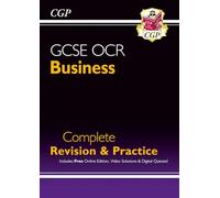 GCSE Business OCR Complete Revision & Practice (with Online Edition, Videos & Quizzes): perfect for the 2026 and 2027 exams (CGP GCSE Business 9-1 Revision)