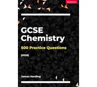 GCSE Chemistry - 500 Practice Questions (2026)