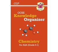 GCSE Chemistry AQA Knowledge Organiser: for the 2027 and 2028 exams (CGP AQA GCSE Chemistry)
