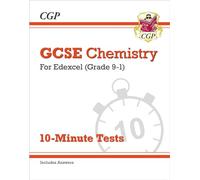 GCSE Chemistry: Edexcel 10-Minute Tests (includes answers): for the 2027 and 2028 exams (CGP Edexcel GCSE Chemistry)