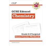 GCSE Chemistry Edexcel Grade 8-9 Targeted Exam Practice Workbook (includes answers): for the 2027 and 2028 exams (CGP Edexcel GCSE Chemistry)