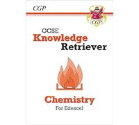 GCSE Chemistry Edexcel Knowledge Retriever: for the 2027 and 2028 exams (CGP Edexcel GCSE Chemistry)