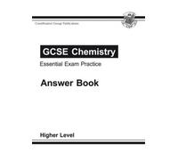 GCSE Chemistry Essential Exam Practice Answers - Higher Level (GCSE Chemistry Essential Exam Practice Answers (for Workbook))