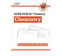 GCSE Chemistry: OCR 21st Century Exam Practice Workbook