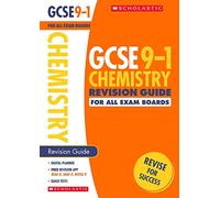 GCSE Chemistry Revision Guide for All Boards. Perfect for Home Learning and includes a free revision app (Scholastic GCSE Grades 9-1 Revision and Practice)