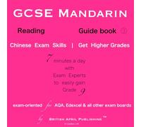 GCSE Chinese Mandarin - Reading Exam - Guide (#3) - Easy to Master™ Skills: a Must-Have to Get Higher Grades (includes analysis, essential vocabulary & topics)