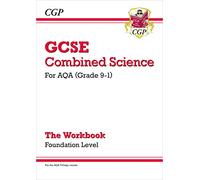 GCSE Combined Science: AQA Workbook - Foundation