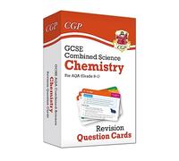 GCSE Combined Science: Chemistry AQA Revision Question Cards: (CGP AQA GCSE Combined Science)