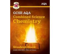 New GCSE Combined Science Chemistry AQA Student Book (includes Online Edition, Videos and Answers): (CGP AQA GCSE Combined Science)