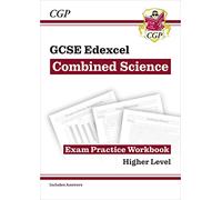 GCSE Combined Science Edexcel Exam Practice Workbook - Higher (includes answers): for the 2027 and 2028 exams (CGP Edexcel GCSE Combined Science)