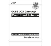 GCSE Combined Science OCR Gateway Answers (for Exam Practice Workbook) - Foundation