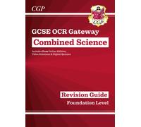 GCSE Combined Science OCR Gateway Revision Guide - Foundation: Inc. Online Ed, Quizzes & Videos
