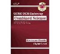 GCSE Combined Science OCR Gateway Revision Guide - Higher: Inc. Online Ed, Quizzes & Videos
