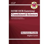 GCSE Combined Science OCR Gateway Revision Guide - Higher: Inc. Online Ed, Quizzes & Videos